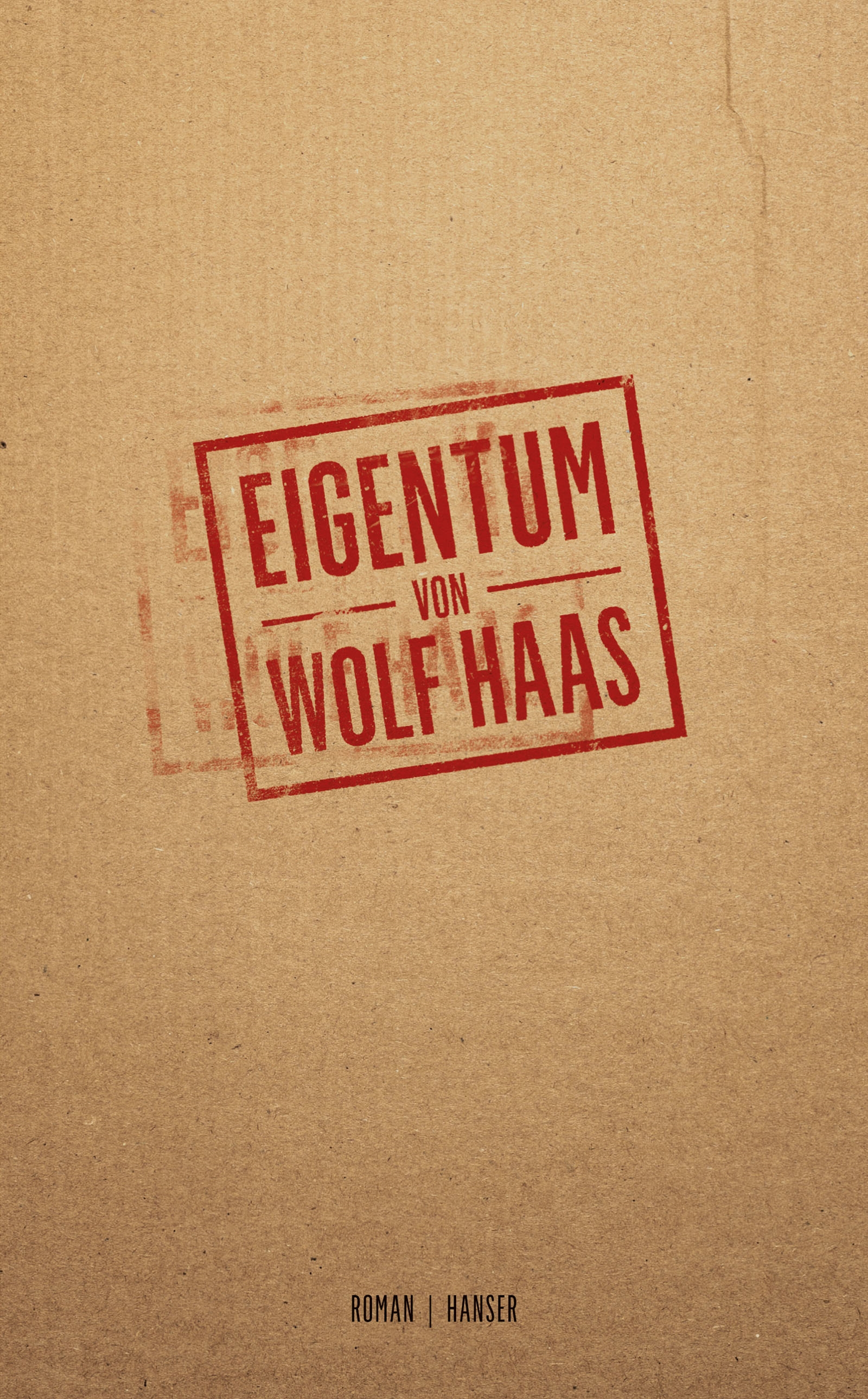 Wolf Haas | Eigentum
